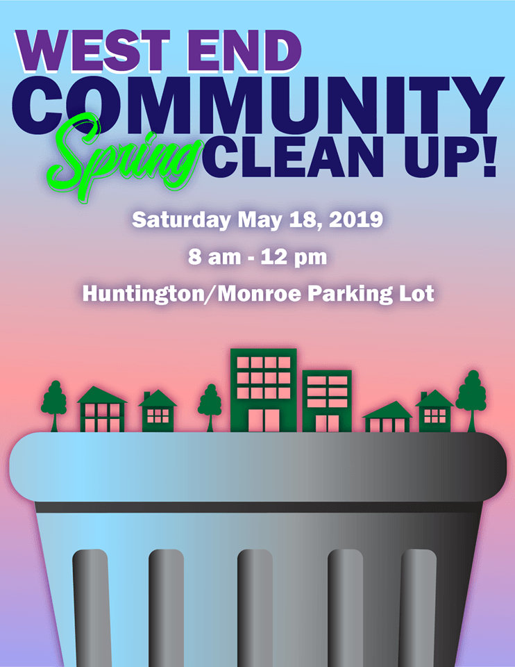 West End Community Spring Clean Up May 18 2019 from 8:00 a.m. to 12:00 p.m.