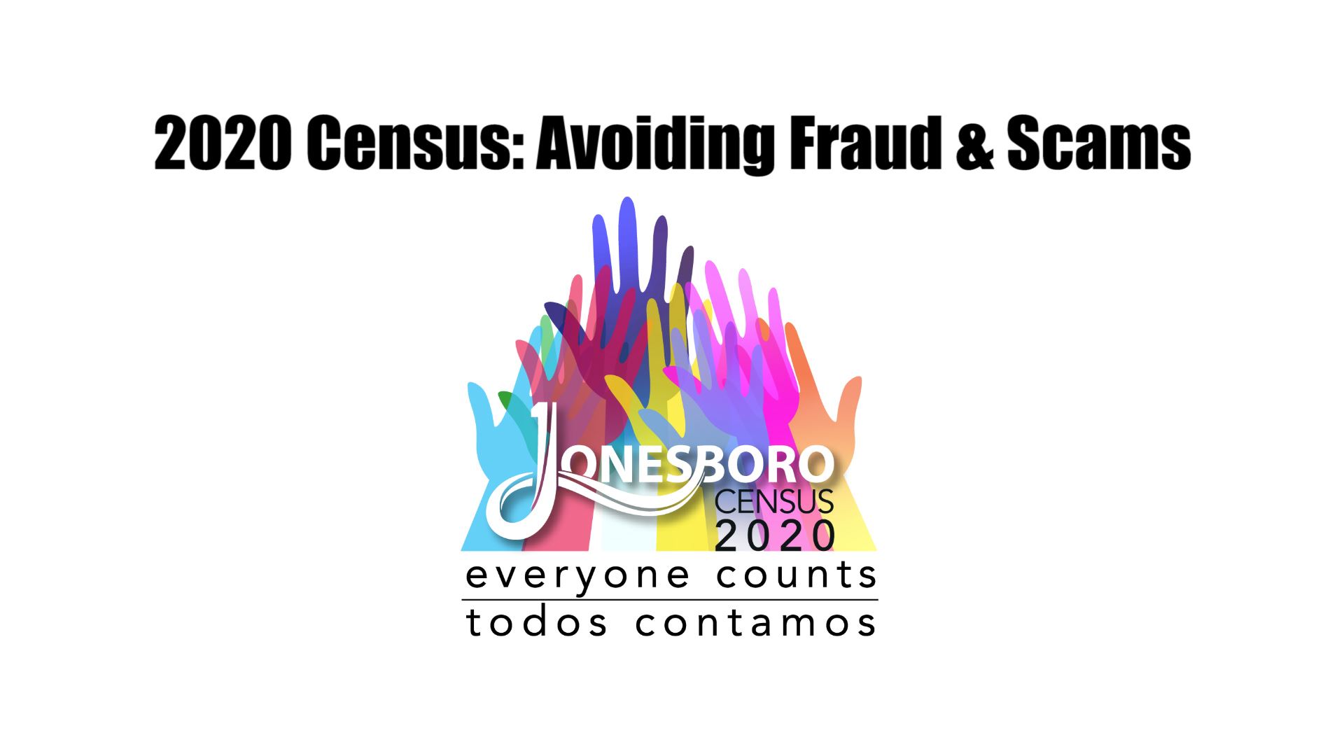 Graphic that reads 2020 Census: Avoiding Fraud and Scams