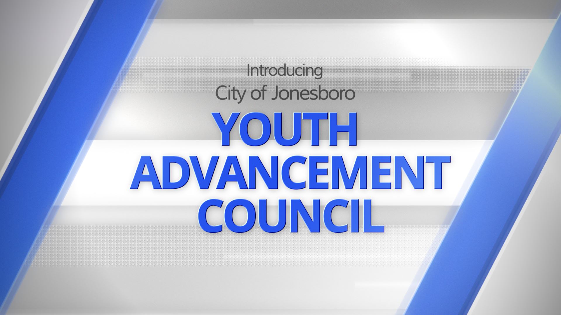 Graphic that reads Introducing City of Jonesboro Youth Advancement Council 